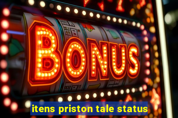 itens priston tale status